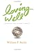 Loving Well (Even If You Haven't Been)