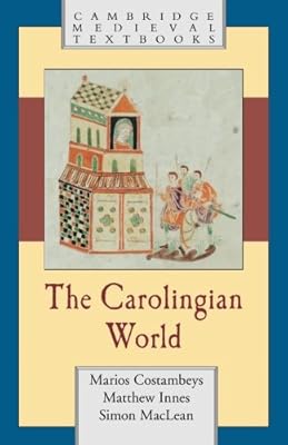The Carolingian World (Cambridge Medieval Textbooks)