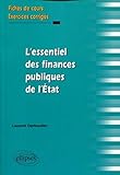 L'essentiel des finances publiques de l'Etat. Fiches de cours et exercices corrigés by