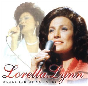 Loretta Lynn - Daughter Of Country By Loretta Lynn - Zortam Music