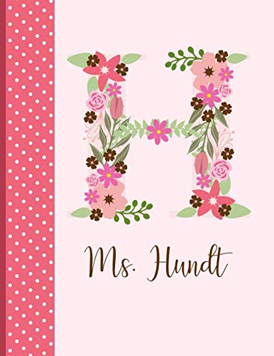 [FREE] Ms. Hundt: Personalized Writing Journal / Notebook for Women and Girls, Floral Monogram Initials Nam [D.O.C]