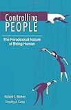 Richard S. Marken and Timothy A. Carey, "Controlling People" (Australian Academic Press, 2015)