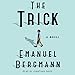 The Trick: A Novel by