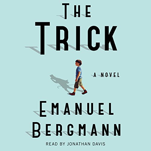 The Trick: A Novel by Emanuel Bergmann