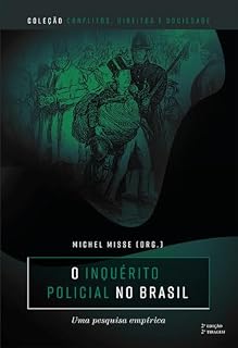 Livro O inquérito policial no Brasil: uma pesquisa empírica