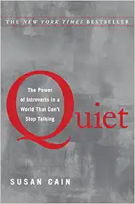 Quiet: The Power of Introverts in a World That Can't Stop Talking