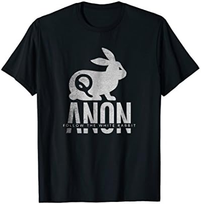 Q Anon Shirt - Follow the White Rabbit