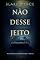 Livro Não Desse Jeito (Um Suspense de Rachel Blackwood — Livro Um)