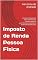 Livro Imposto de Renda Pessoa Física: Conceitos fundamentais sobre os termos mais relevantes para um preenchimento consciente da declaração de ajuste anual