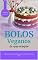 Livro 10 Receitas Veganas de Bolos de Aniversário: Deliciosas e Fáceis de Fazer (Método Vegano - O Guia Definitivo Livro 5)