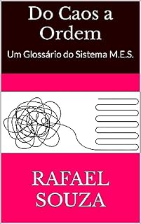 Livro Do Caos a Ordem: Um Glossário do Sistema M.E.S.