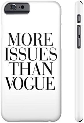 More Issues Than Vogue Phone Case