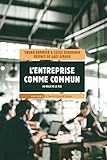 L'entreprise comme commun : Au-delà de la RSE by