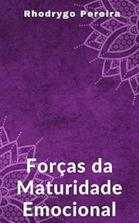 Livro Forças da Maturidade Emocional