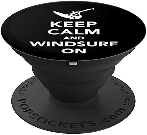 Keep calm and windsurf on PopSockets Grip and Stand for Phones and Tablets