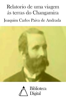 Livro Relatorio de uma viagem ás terras do Changamira