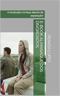 Livro E-book Almanaque dos Divorciados: A revolução começa depois da separação!