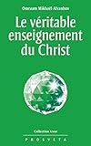 Le véritable enseignement du Christ (Izvor t. 215) (French Edition) by