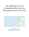 The 2009-2014 World Outlook for Oil, Gas, and Mining Exploration Services - Icon Group