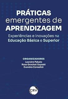 Livro Práticas emergentes de aprendizagem: Experiências e Inovações na Educação Básica e Superior