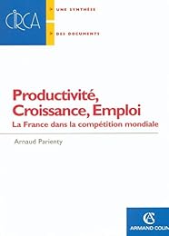 Productivité, croissance, emploi