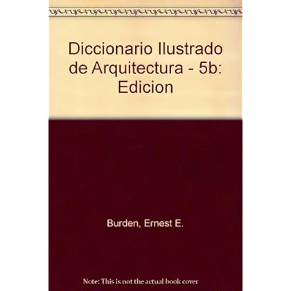 Diccionario ilustrado de arquitecturaed. disponible: 9780071375290 Diccionario ilustrado de arquitecturaed. disponible: 9780071375290