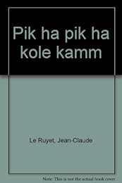 Pik ha pik ha kole kamm