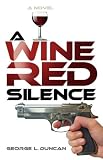 A Wine Red Silence by