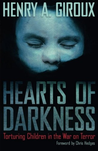 Hearts of Darkness: Torturing Children in the War on...