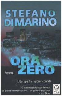 Stefano Di Marino - Ora zero. L'Europa ha i giorni contati (2007)