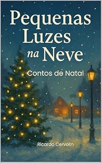 Livro Pequenas Luzes na Neve: Contos de Natal