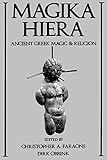 Magika Hiera: Ancient Greek Magic & Religion by 