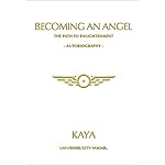 Becoming an Angel, The Path to Enlightenment, Autobiography