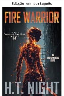 Livro Guerreiro de fogo (Anthony Moon Livro 1)