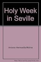 Holy Week in Seville 8424100875 Book Cover