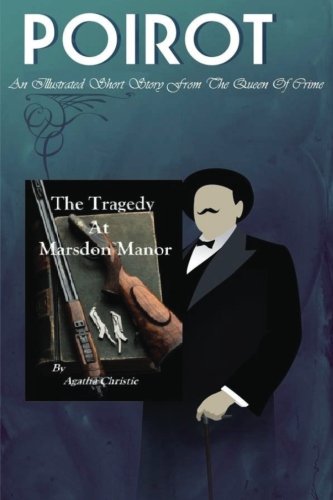 The Tragegy At Marsdon Manor: Poirot