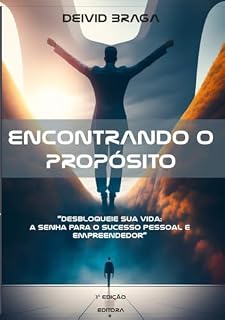 Livro Encontrando o Propósito: Desbloqueie sua vida