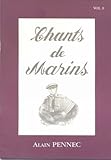 ALAIN PENNEC PENNEC ALAIN - CHANTS DE MARINS VOL.1 + CD - ACCORDEON (French Edition) by