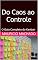 Livro Do Caos ao Controle: O Guia Completo do Kanban