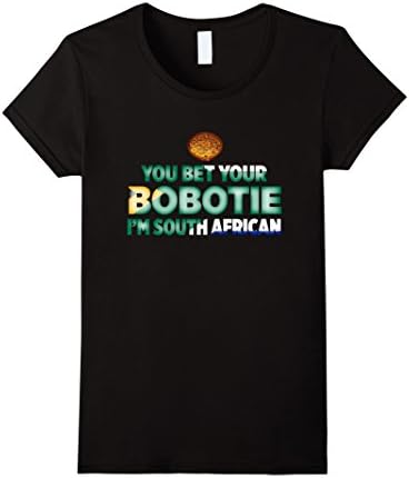 Women's You Bet Your Bobotie I'm South African National Food T-Shirt Large Black