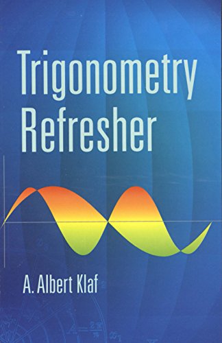 Trigonometry Refresher (Dover Books on Mathematics)