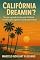 Livro California Dreamin’?: Por que o grande fascínio pela Califórnia se temos tantos lugares no mundo mais bonitos?