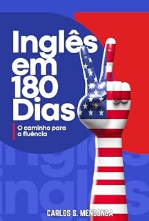 Livro Inglês em 180 Dias: O Caminho para a Fluência