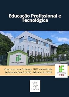 Livro Educação Profissional e Tecnológica: Concurso para Professor EBTT do Instituto Federal do Ceará (IFCE) - Edital nº 01/2026