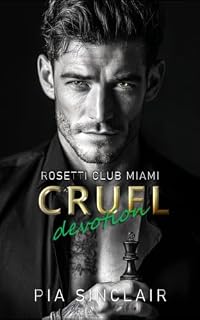 Livro Cruel Devotion: Um romance de máfia com o stalker da porta ao lado (Rosetti Club Miami Livro 4)