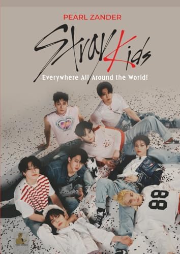 Stray Kids: World Domination: | Ultimate Stray Kids Fan Magazine