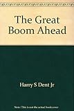 Paperback The Great Boom Ahead Book