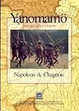 Yanomamo: The Fierce People (Case Studies in Cultural Anthropology) by