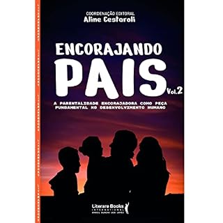 Livro Encorajando pais - Volume 2: A parentalidade encorajadora como peça fundamental no desenvolvimento humano
