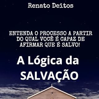 Livro A Lógica da Salvação: Sim. Desde que você aceite a Jesus como seu suficiente salvador, você é salvo!